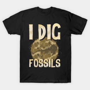 Funny I Dig Fossils Paleontology Pun Dinosaur T-Shirt